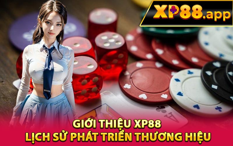 Giới thiệu XP88 lịch sử phát triển thương hiệu