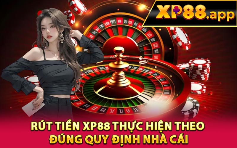 Hướng dẫn rút tiền XP88