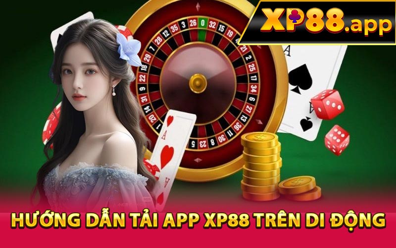 Hướng dẫn tải app XP88 trên di động